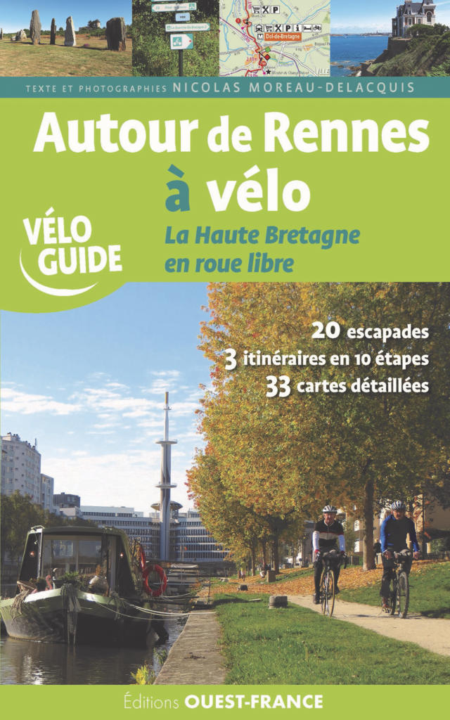 Guide Autour de Rennes à Vélo - La Haute Bretagne en roue libre