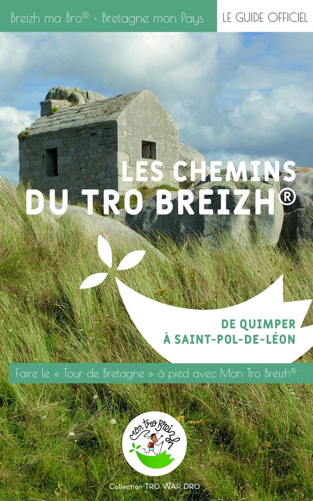 Les Chemins du Tro Breizh®- De Quimper à Saint-Pol-de-Léon
